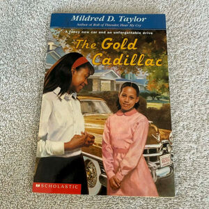 The Gold Cadillac by Mildred D. Taylor Book